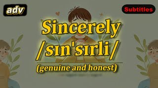 adv Sincerely meaning genuine and honest with 5 examples [upl. by Allene919]