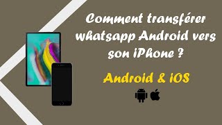 Comment transférer whatsapp Android vers son iPhone  NEW [upl. by Hedi287]