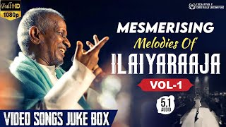 Mesmerising Melodies of Ilayaraja  இளையராஜாவின் மனதை மயக்கும் பாடல்கள்  Video Songs  Volume  1 [upl. by Lemar]