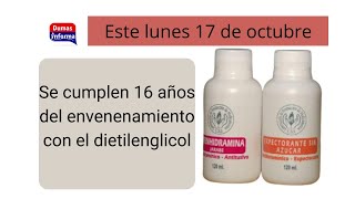 Este lunes se cumplen 16 años del envenenamiento con dietilenglicol [upl. by Evander516]