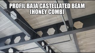 PROFIL BAJA CASTELLATED BEAM HONEY COMB [upl. by Obel]