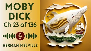 No Ads Audiobook  MobyDick or The Whale by Herman Melville  Chapter 23 of 136 [upl. by Ainotahs]