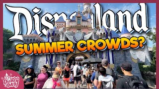 How CROWDED is Disneyland Summer 2023  Wait Times amp More [upl. by Idac836]