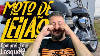 MOTO DE LEILÃO comprei e me LASQUEI Mitos e verdades [upl. by Aihpledalihp846]