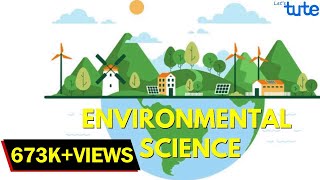 Introduction to Environmental Science  Study of Environment  Environment Studies  Letstute [upl. by Ixel]