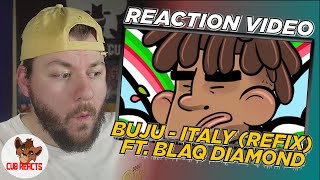 Buju  Italy Refix ft Blaq Diamond  UK REACTION amp ANALYSIS VIDEO  CUBREACTS [upl. by Iclehc]