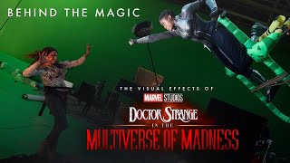 Behind the Magic  The Visual Effects of Marvel Studios’ Doctor Strange in the Multiverse of Madness [upl. by Kristien]