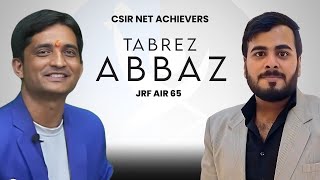 CSIR NET Life Science Topper Interview  June 2024 with Tabrez Abbaz [upl. by Bekah972]