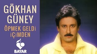 Gökhan Güney  Öpmek Geldi İçimden [upl. by Nahpets]