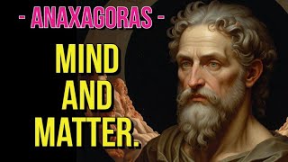 ANAXAGORAS  mind and matter [upl. by Lewan]