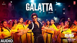 Galatta Audio Song  Jawan  Shah Rukh Khan  Atlee  Anirudh Nayanthara  Nakash AJonita GArivu [upl. by Ayouqat]