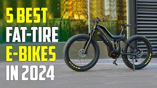 5 Best Fat Tire Electric Bikes 2024  Best Fat Tire EBike 2024 [upl. by Ynej]