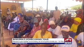 Bawumias homecoming Mahama is your brother not an enemy do not let politics divide you  YaNaa [upl. by Shiff]