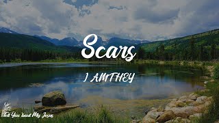 I AM THEY  Scars Lyrics  So forever I am thankful for the scars [upl. by Segroeg]