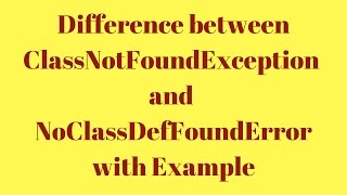 Difference between ClassNotFoundException and NoClassDefFoundError with example [upl. by Anitap]