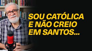 Não consigo venerar ou orar pelos santos Devo sair da igreja católica  Augustus Lopes 387 [upl. by Yelwar]