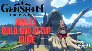 Genshin Impact Noelle Build and Setup Guide [upl. by Ahserak832]