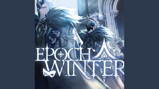 Epoch Winter [upl. by Aihsiyt424]