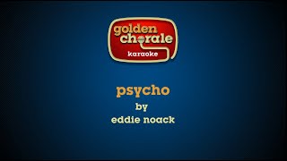 eddie noack  psycho karaoke [upl. by Ocinemod]