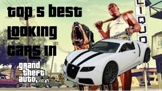 Top 5 Best Looking Cars in GTA 5 [upl. by Anselmi]