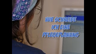 Wie schreibe ich eine Pflegeplanung  Pflege Kanal [upl. by Esilram453]