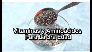 quotVitaminas y Aminoácidos Clave para una Salud Óptima en la Tercera Edadquot [upl. by Nekciv858]