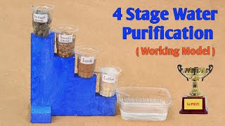 How To Make 4 Stage Water Purification Purifier Science Project Easily [upl. by Aleunam]