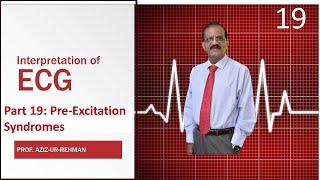 ECG Part 19 Pre Excitation Syndromes [upl. by Llehcal]