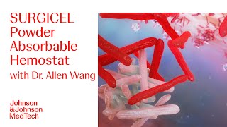 Clinical Application of SURGICEL Powder Absorbable Hemostat with Dr Allen Wang  JampJ MedTech [upl. by Blodgett]