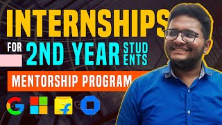 Internship and Mentorship programs for 2nd Year Students  Flipkart  Microsoft  Google 🔥 [upl. by Niatirb200]