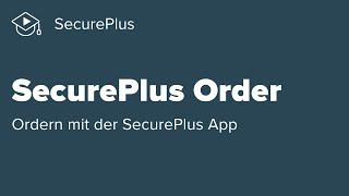 Ordern mit der SecurePlus App [upl. by Romney]