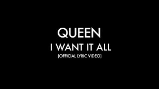 Queen  I Want It All Official Lyric Video [upl. by Tosch903]