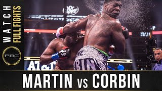 Martin vs Corbin FULL FIGHT March 16 2019  PBC on FS1 [upl. by Eigroeg]