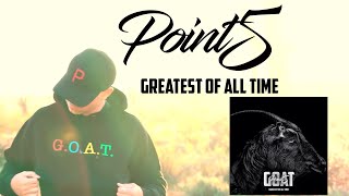 Point5  GOAT Greatest Of All Time Official Music Video [upl. by Arbuckle]