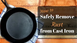 Safely Remove Rust from Cast Iron [upl. by Gery]