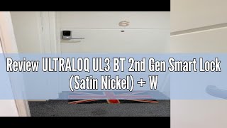 Review ULTRALOQ UL3 BT 2nd Gen Smart Lock Satin Nickel  WiFi Bridge 5in1 Keyless Entry Electro [upl. by Xenos79]