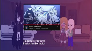 The psychopathic teachers react to Basics In Behavior [upl. by Inoue]