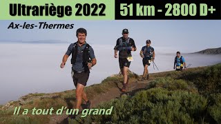 TRAIL Ultrariège 2022 🏃‍♂️ 51 Km  2800 D [upl. by Nosiaj]