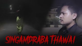 SHINGAMDRABA THAWAI Manipuri Horror Movie Short [upl. by Tnarg]