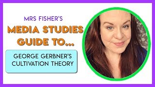 Media Studies  Gerbners Cultivation Theory  Simple Guide For Students amp Teachers [upl. by Elagibba]