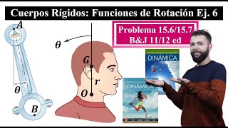 Cuerpos Rígidos  Ej 6  Funciones de Rotación θωα  Problemas 1567 Beer amp Johnston 1112 ed [upl. by Cart]