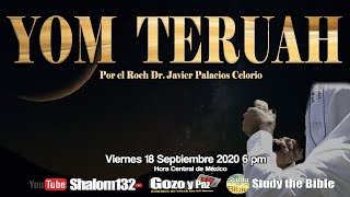 🔴GRAN FIESTA YOM TERUAH por el Roeh Dr Javier Palacios Celorio EN VIVO [upl. by Sellig]