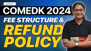 COMEDK 2024 Fee Structure amp Refund Policy comedk [upl. by Enohs]