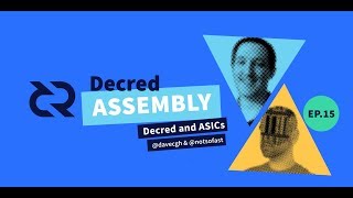 Decred Assembly  Ep15  Decred and ASICs [upl. by Auqenahc485]