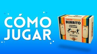 CÓMO JUGAR THROW THROW BURRITO [upl. by Fedora212]