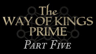 05—The Way of Kings Prime Chapters 4049 [upl. by Vale]