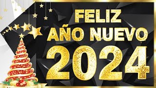 FELIZ AÑO NUEVO 2024  MENSAJE DE AÑO NUEVO PARA DEDICAR ¦ Frases Escritos Vivir Paz Inspiración [upl. by Ojybbob]