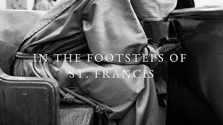 In the Footsteps of St Francis  The Life of the Franciscan Friars of the Renewal [upl. by Brigham]