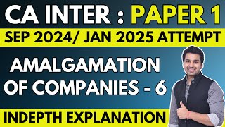 Ch 13  Amalgamation of Companies  6  CA Inter Advanced Accounting  CA Parag Gupta [upl. by Atirrehs778]