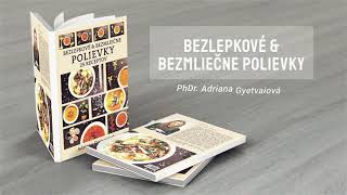 BEZLEPKOVÉ amp BEZMLIEČNE POLIEVKY [upl. by Neelon]